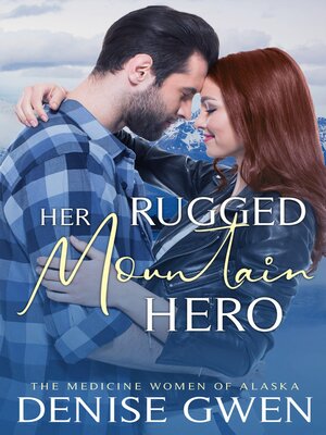 cover image of Her Rugged Mountain Hero